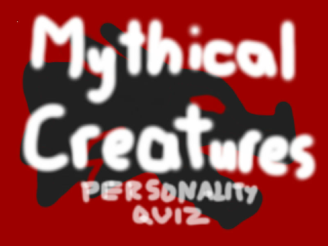 Mythical Creatures Personality Quiz 