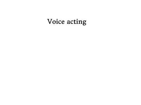 Voice acting for elements(You will be in credits)