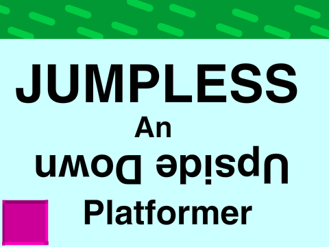 Jumpless - An ǝpısdn uʍop Platformer