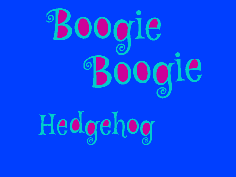 Boogie Boogie Hedgehog