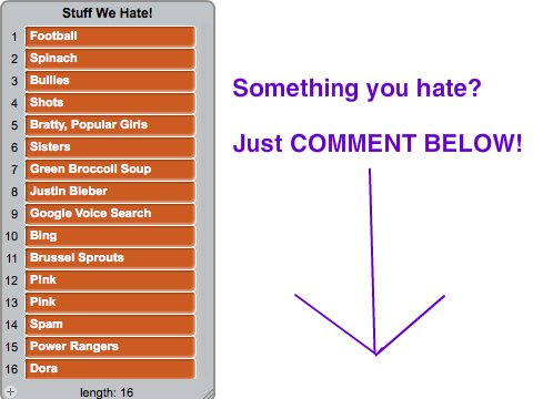 Name ONE Thing You HATE!