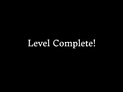 LEVEL COMPLETE!
