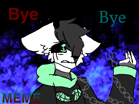 Bye Bye - Meme (Sky) 