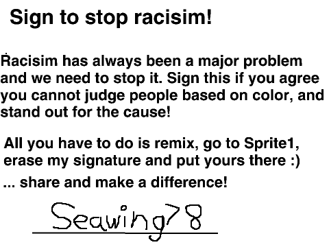 Sign to stop racisim!