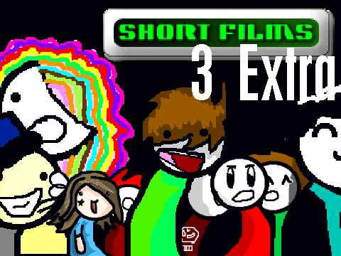 Short Films 3 -EXTRA-