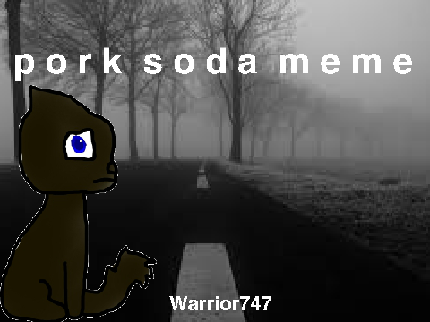 Pork Soda  | Meme