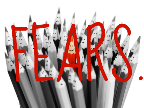 Fears.