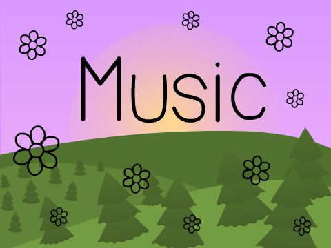 ♫ ♪ Music! ♫ ♪