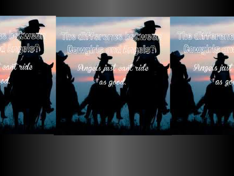 Cowgirls and Angles quote