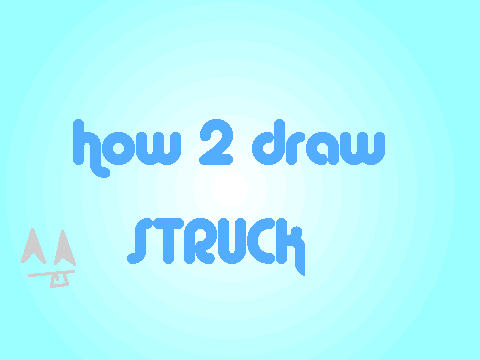 how to draw STRUCK