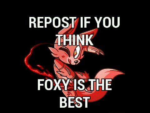 Remix If You Think Foxy Is The Best!!! remix
