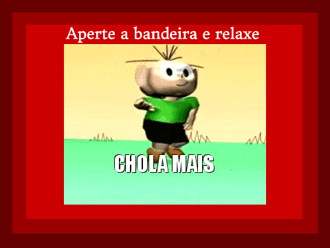 Chola Mais - Gif + musica
