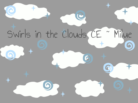 Swirls in the Clouds ☁ CE