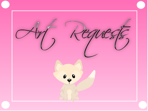 ✰ Art Requests [OPEN] ✰