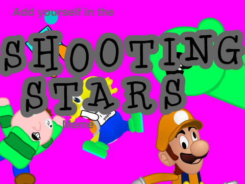 Add yourself in the Shooting Stars Meme