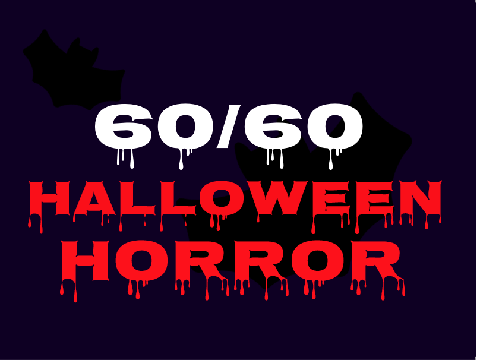 60/60 Halloween Horror Preview