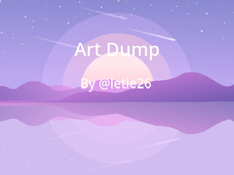 {{ Art Dump }}