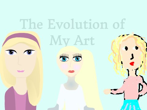 The Evolution of My Art ~ A Two Year Special 