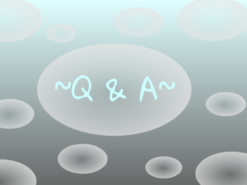 ~ Q & A ~ (100 followers special)