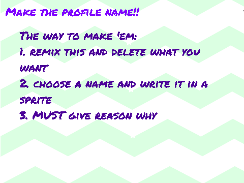 REMIX: MAKE YOUR OWN PROFILE NAME