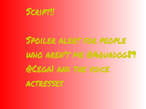 Voice actress! Script: Audition remix