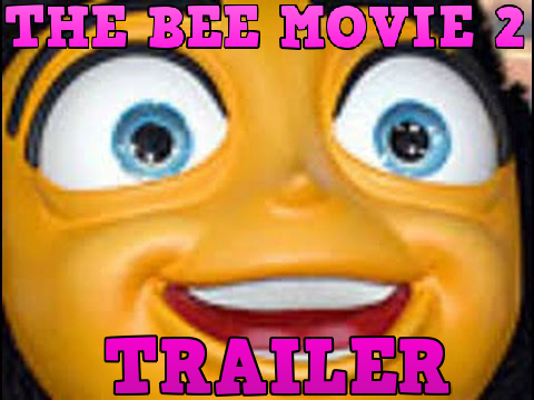 The Bee Movie 2 Trailer