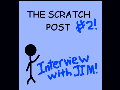 The Scratch Post #2!