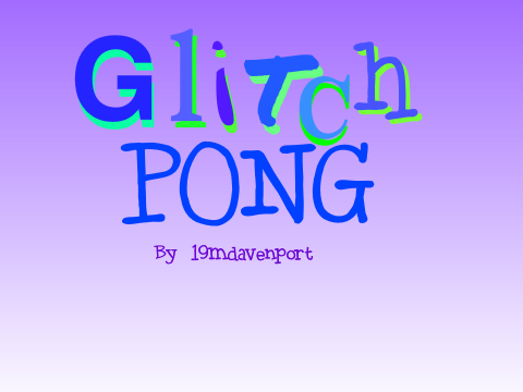 Glitch Pong
