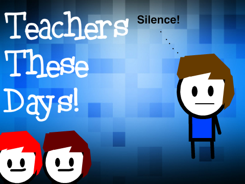 Teachers these days