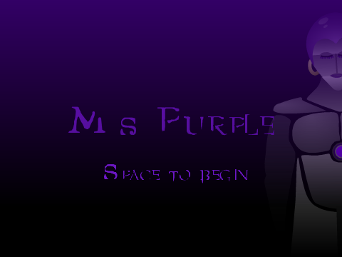 Ms. Purple [Cancelled BETA]