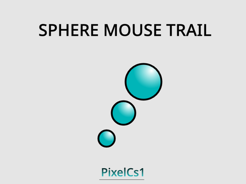 Sphere Mouse Trail