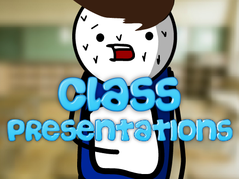 class presentations be like