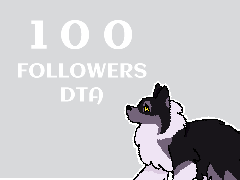 *100 followers DTA*