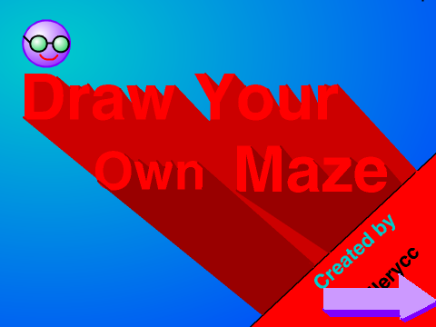~Make-Your-Own Maze!~