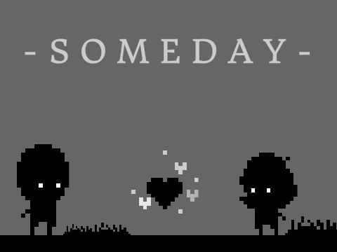 - S O M E D A Y - 