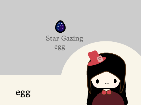 star gazing (egg)