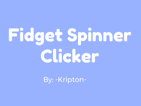 Fidget Spinner Clicker