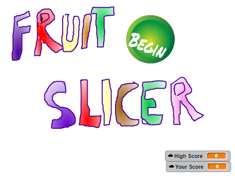 ------Fruit Slicer! ---------
