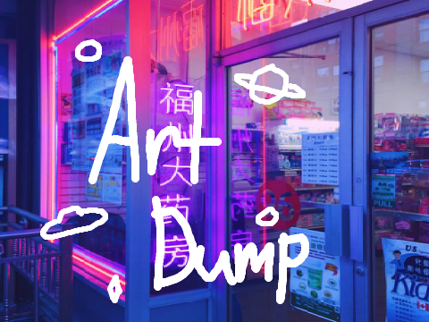 + Art Dump +