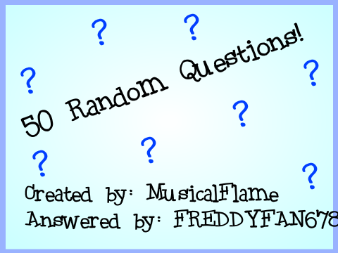 50 Random Questions! remix