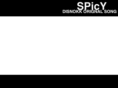 SPicY // a DISNO song.