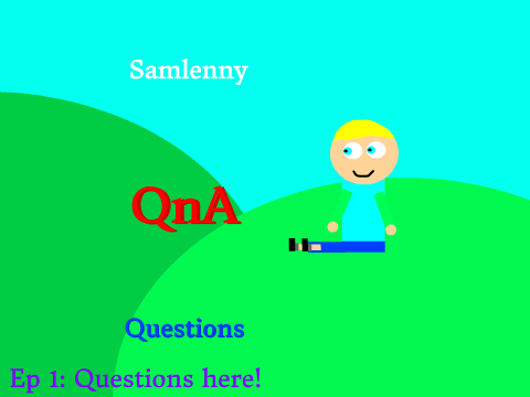 Samlenny does QnA