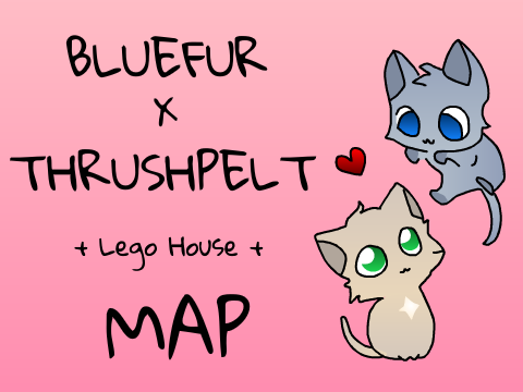Lego House Thrushpelt and Bluefur MAP||200+ Follower Special!||  remix