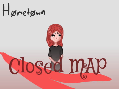 Closed MAP - Hometown (COMPLETED!!)