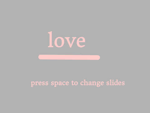 ❤︎love❤︎ a slideshow