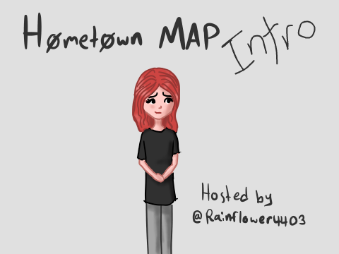 MAP | Hometown | Intro Part