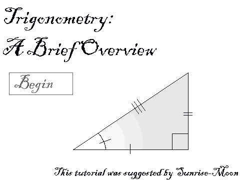 Trigonometry-  A Brief Overview
