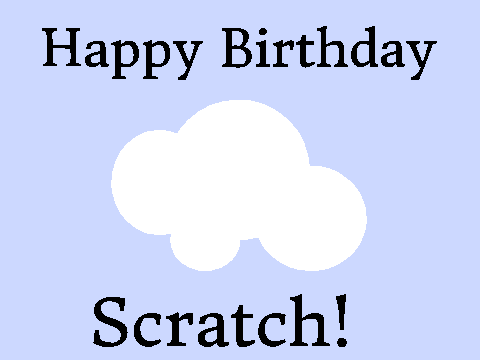 }HAPPY 10th BIRTHDAY, SCRATCH!{