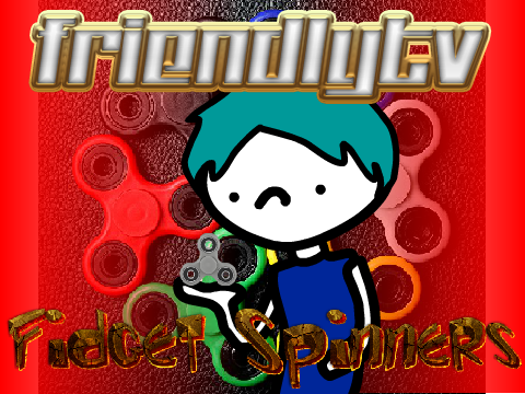 Fidget Spinners...
