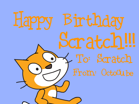 Happy Birthday Scratch!!!